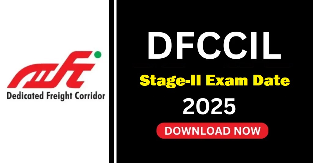Read more about the article DFCCIL MTS, Executive & Jr. Manager Stage-II Exam Date 2025 Out